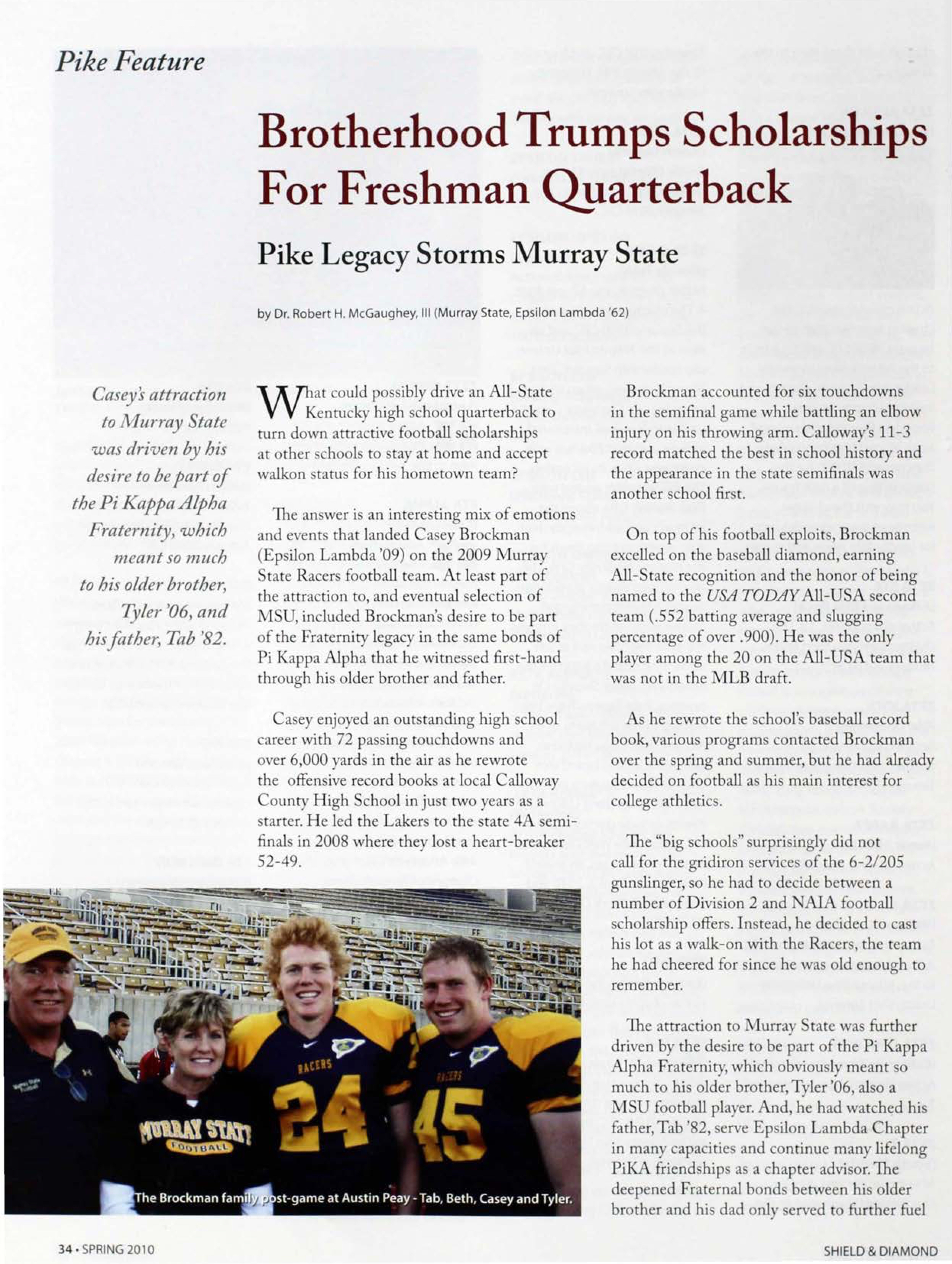 Pike Feature: Brotherhood Trumps Scholarships for Freshman Quarterback